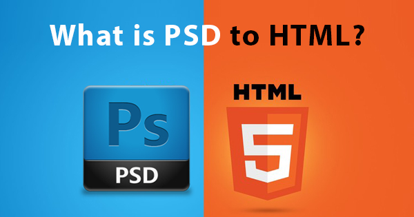 what-is-psd-to-html