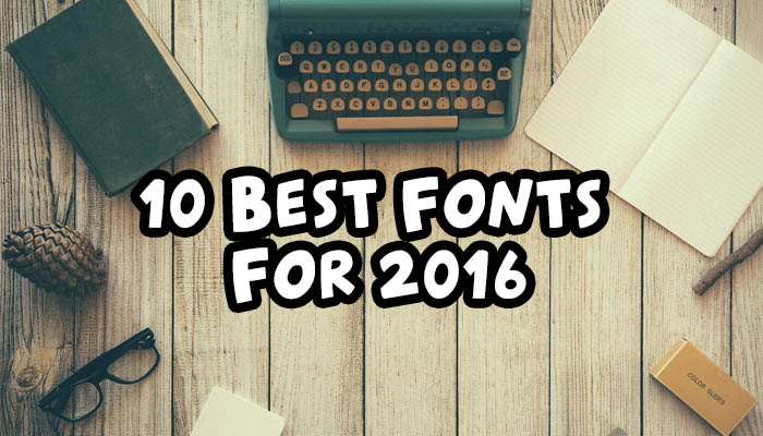 best-web-fonts-of-2016